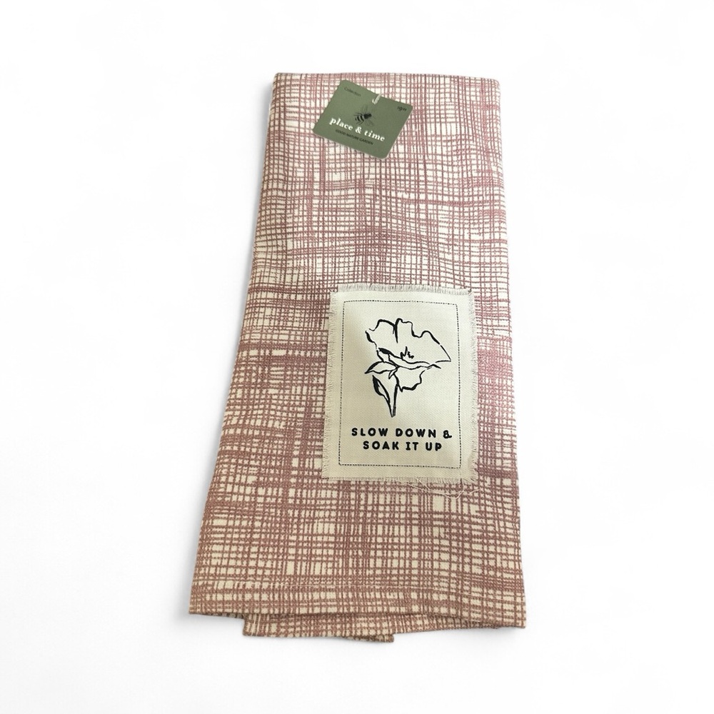 Slow Down and Soak it Up Tea Towel